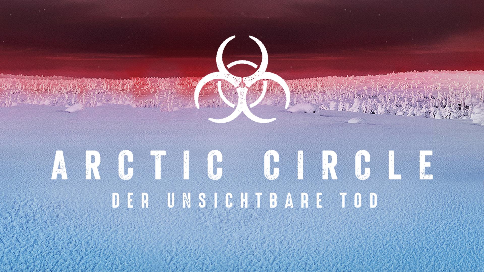 Arctic Circle - Der unsichtbare Tod