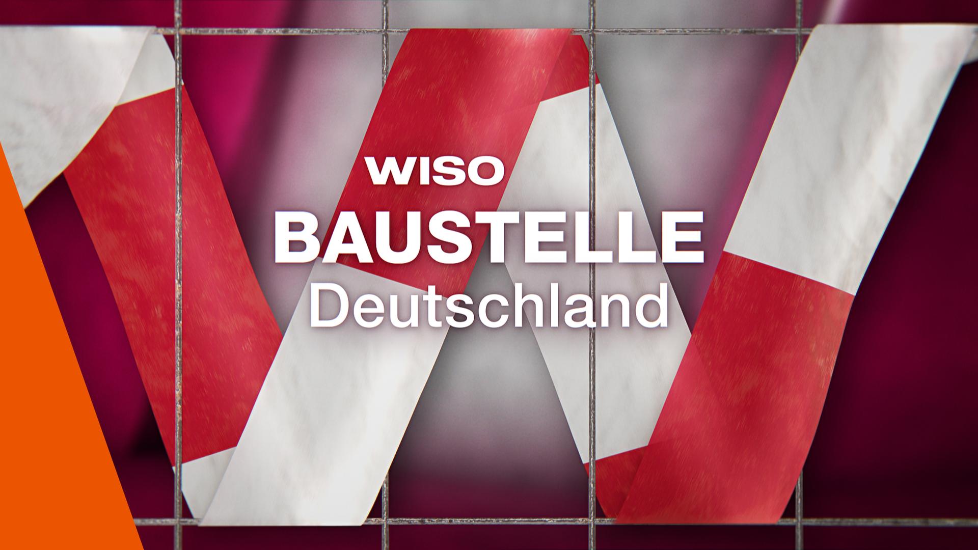 Baustellenband als W für WISO: Baustelle Deutschland