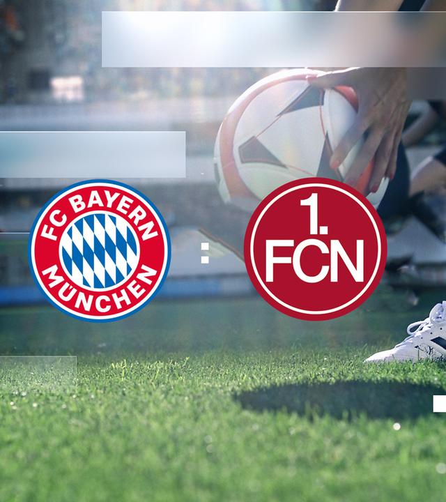 FC Bayern München - 1. FC Nürnberg