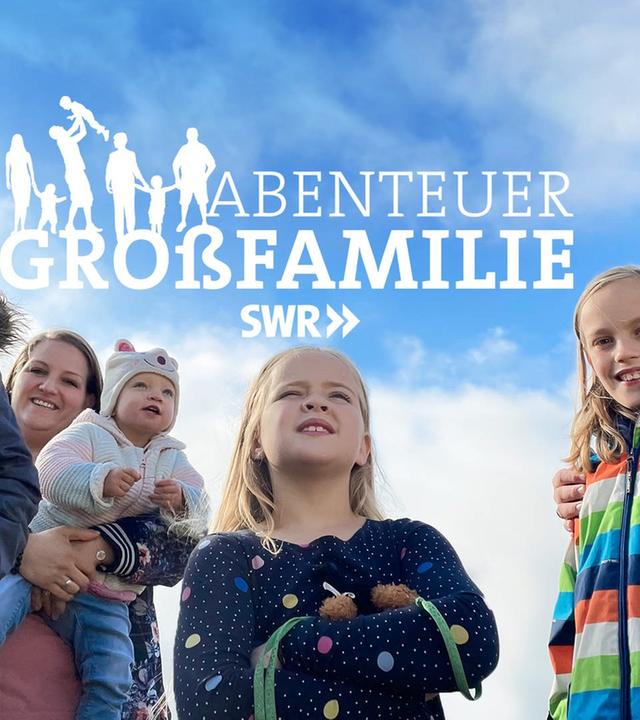 Abenteuer Großfamilie