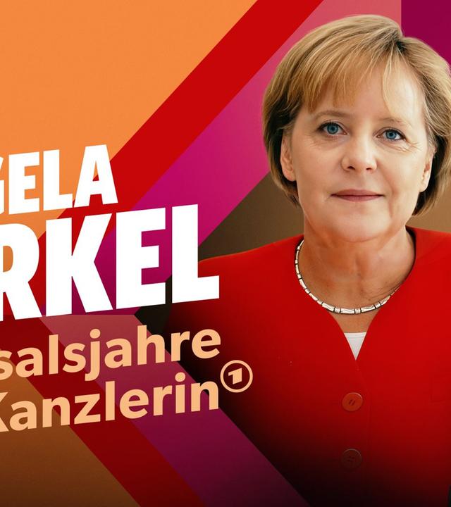 Angela Merkel ‧ Schicksalsjahre einer Kanzlerin