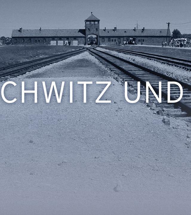 Auschwitz und Ich