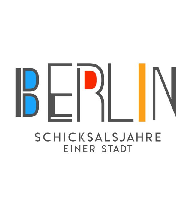 Berlin ‧ Schicksalsjahre einer Stadt