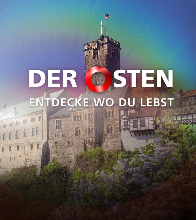 Der Osten - Entdecke wo du lebst