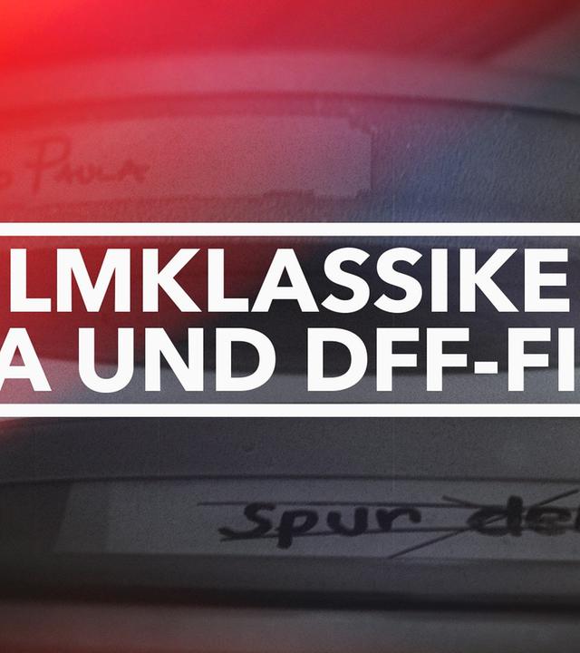 DFF- und DEFA-Filme im MDR