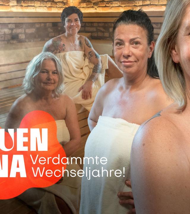 Die Frauensauna - Verdammte Wechseljahre!