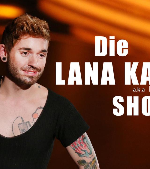 Die Lana-Kaiser-Show