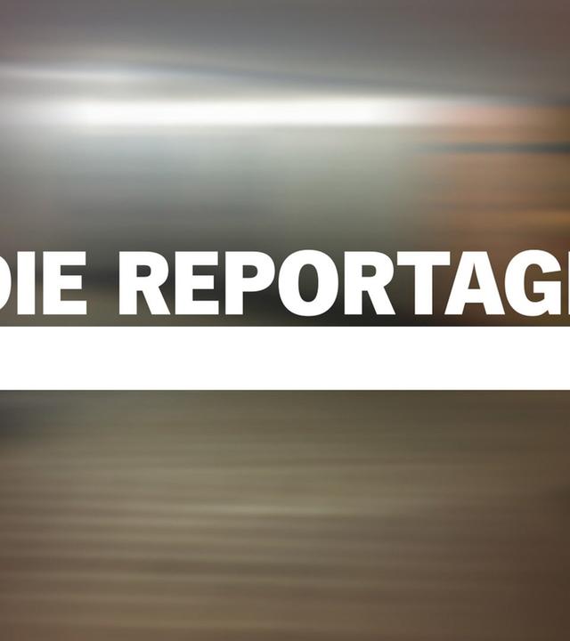 DIE REPORTAGE