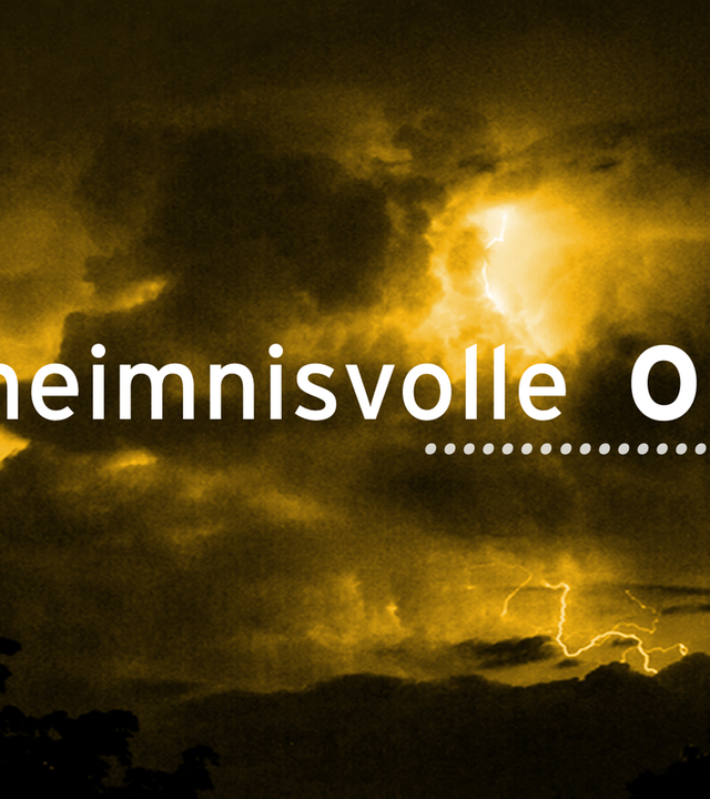 Geheimnisvolle Orte