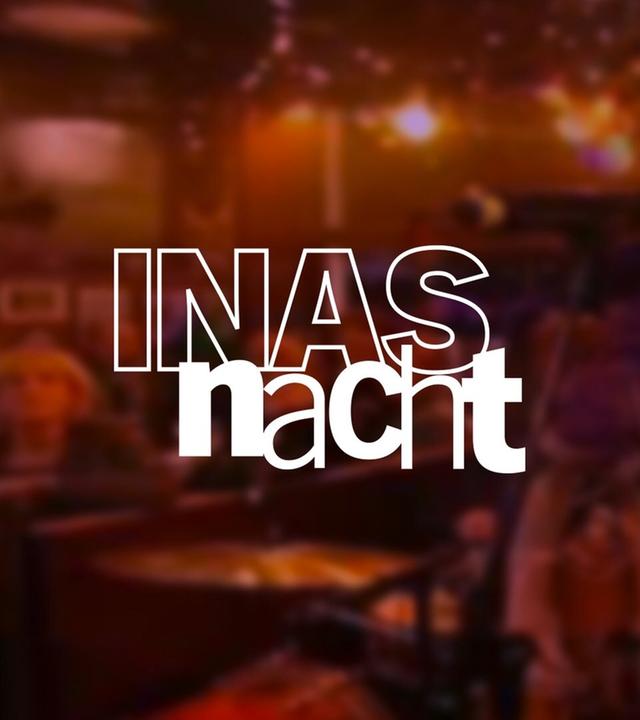 Inas Nacht