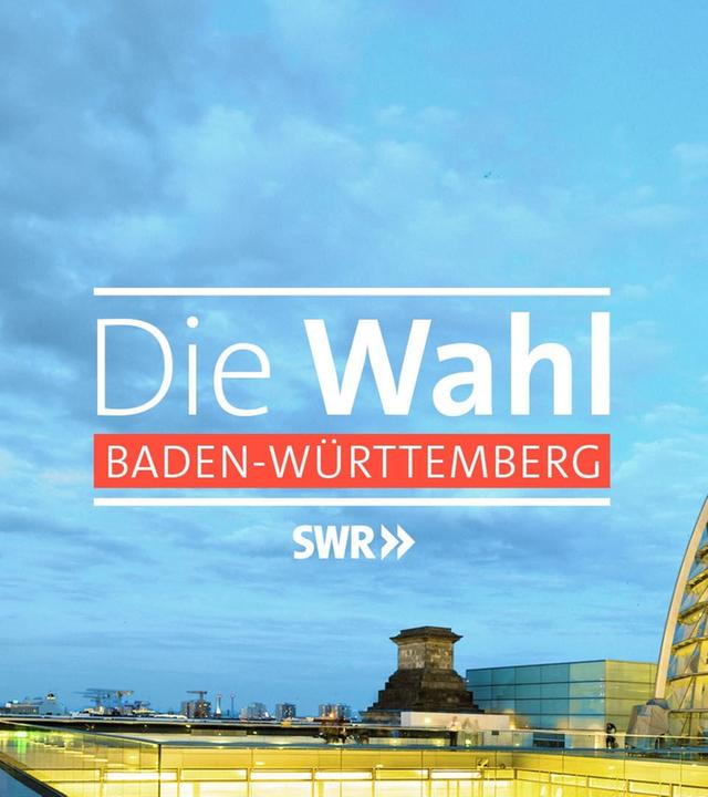 SWR - Die Wahl