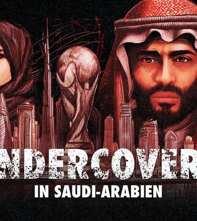 Undercover in Saudi-Arabien