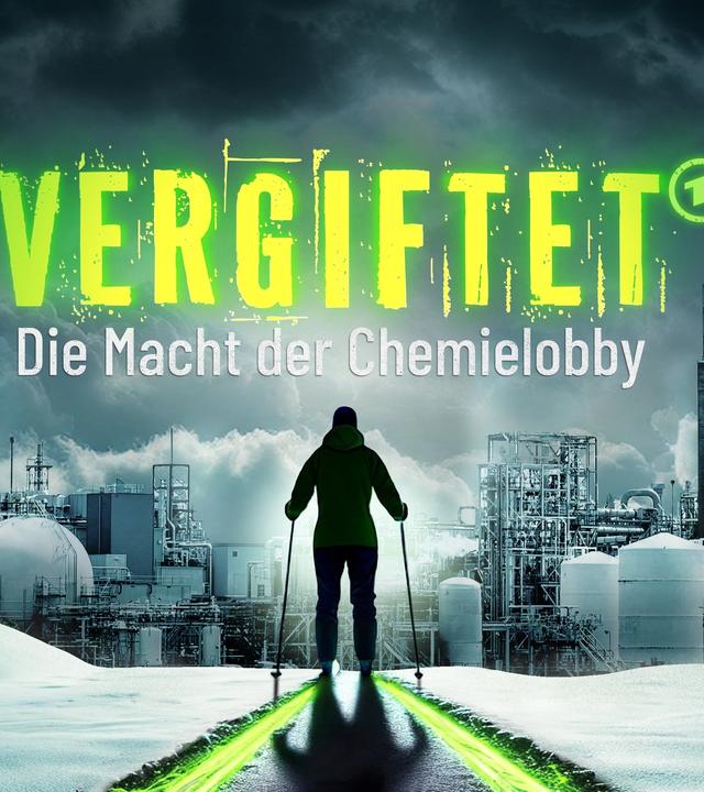 Vergiftet - Die Macht der Chemielobby