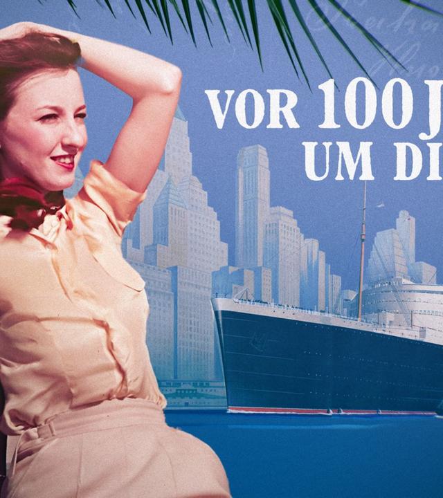 Vor 100 Jahren um die Welt