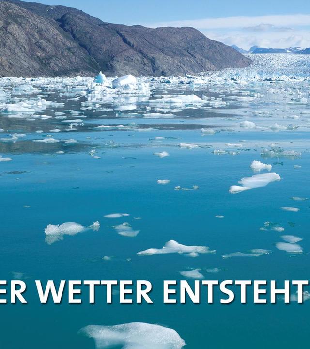 Wo unser Wetter entsteht