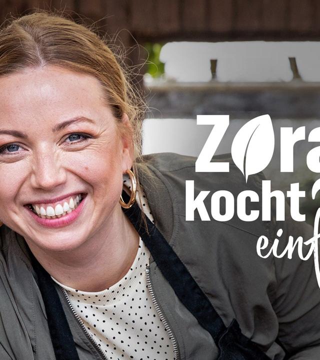 Zora kocht's einfach