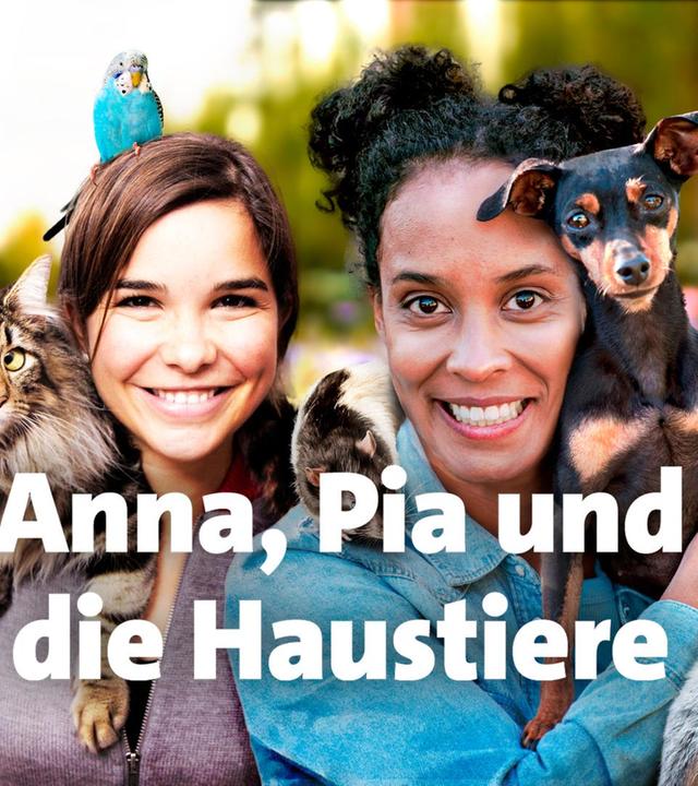 Anna, Pia und die Haustiere