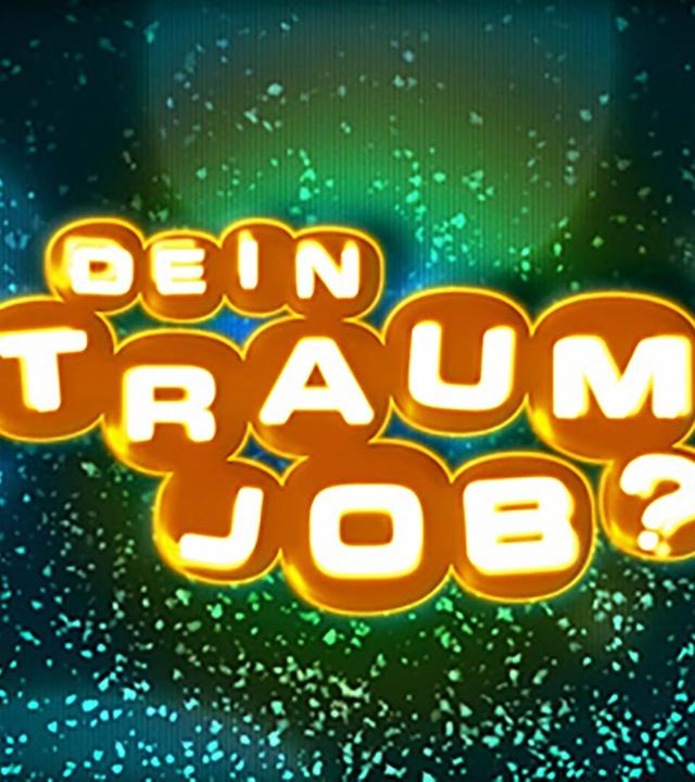 Dein Traumjob