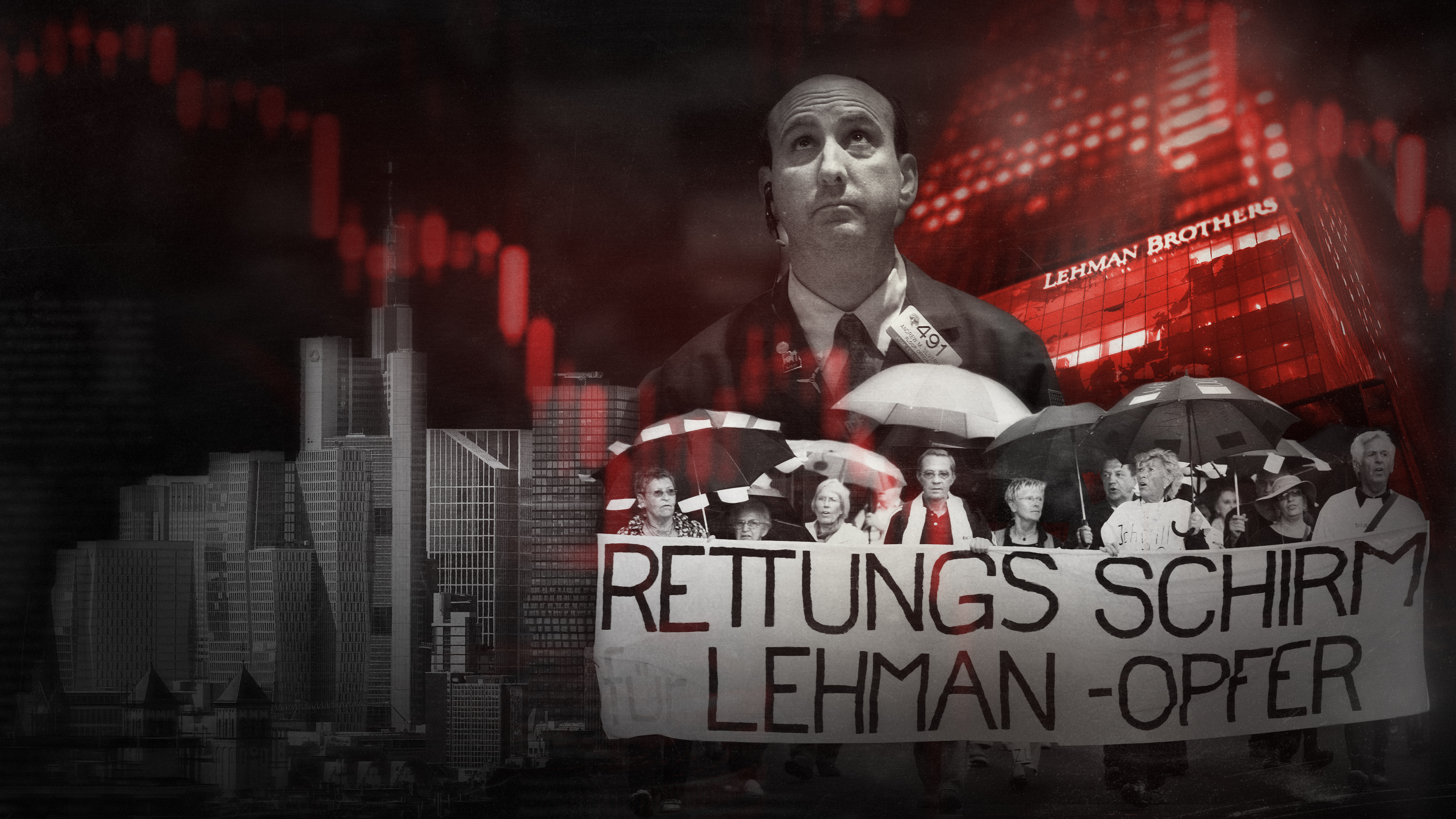 Im Hintergrund steht ein rotgefärbtes Gebäude an dem die Leuchtschrift "Lehman Brothers" angebracht ist. Davor liegen drei Schwarz-Weiß-Fotos: Die New Yorker Skyline, ein Banker der nach oben schaut und mehrere Personen mit aufgespannten Schirmen bei einer Demonstration mit dem Banner "Rettungs Schirm Lehman-Opfer".