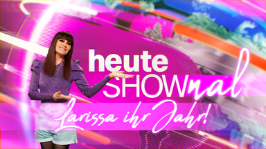 Alle Videos Der Heute-show - Heute Shownal – Larissa Ihr Jahr!