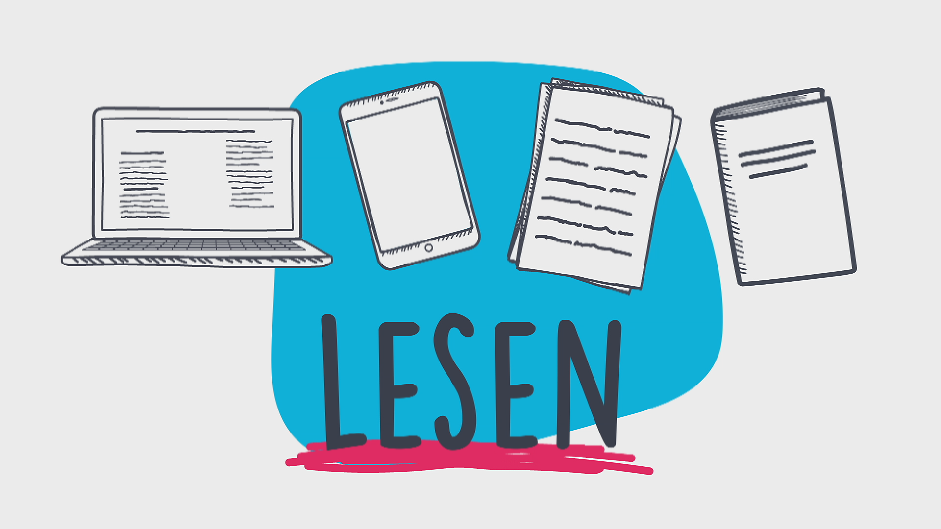 Über dem Wort "Lesen" sind ein Laptop, ein Smartphone, Papiere und ein Buch abgebildet.