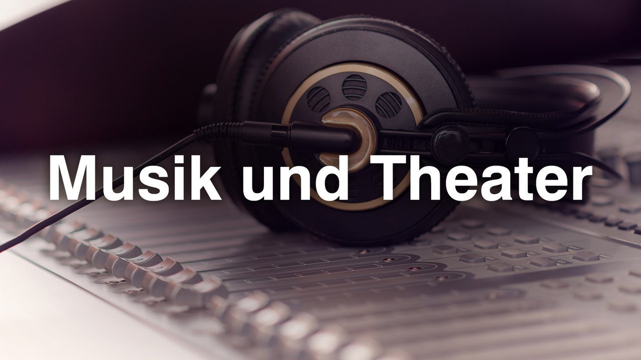 Musik Und Theater - ZDFmediathek