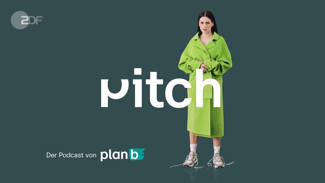 "Pitch, Der Plan B-Podcast" - ZDFmediathek