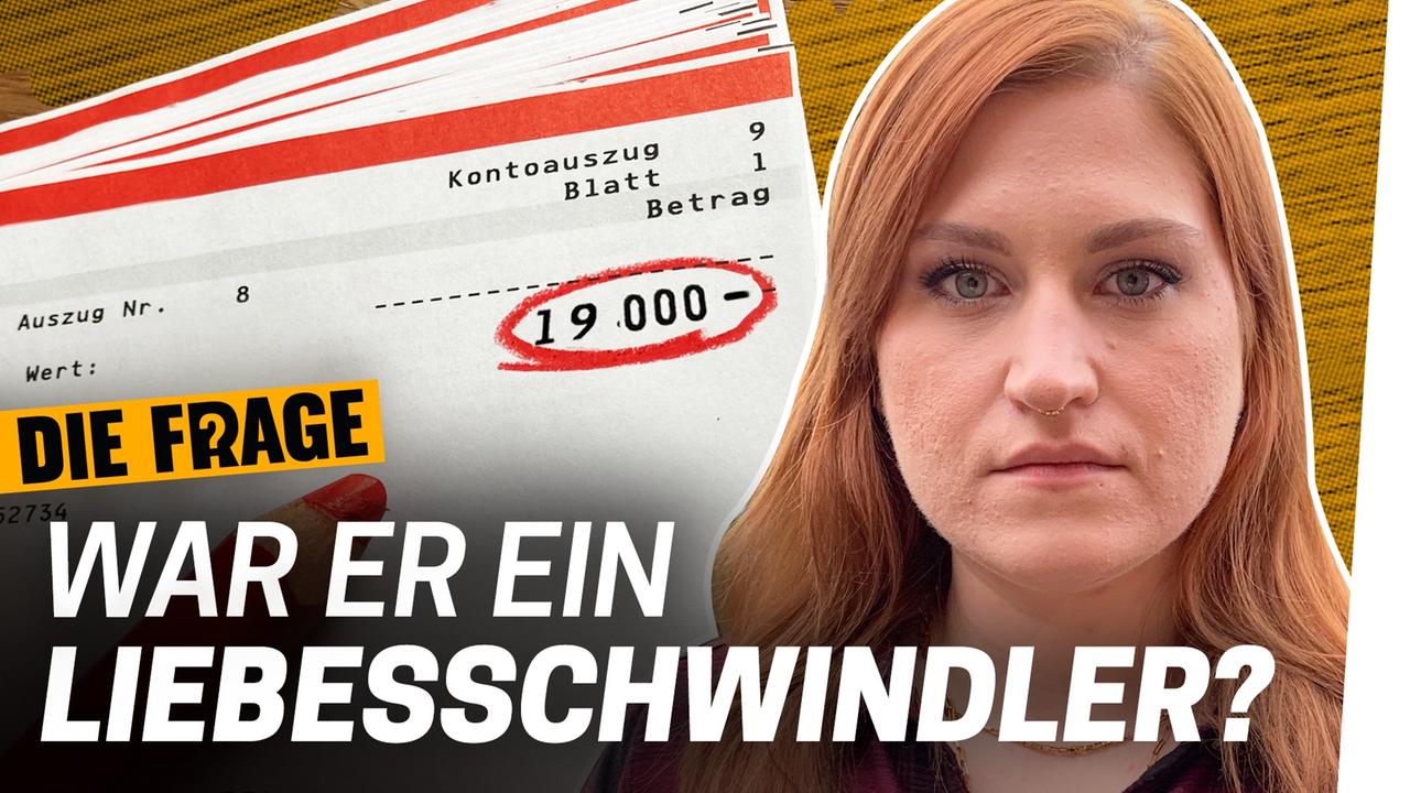 Ging Es Meinem Ex Freund Nur Ums Geld Zdfmediathek