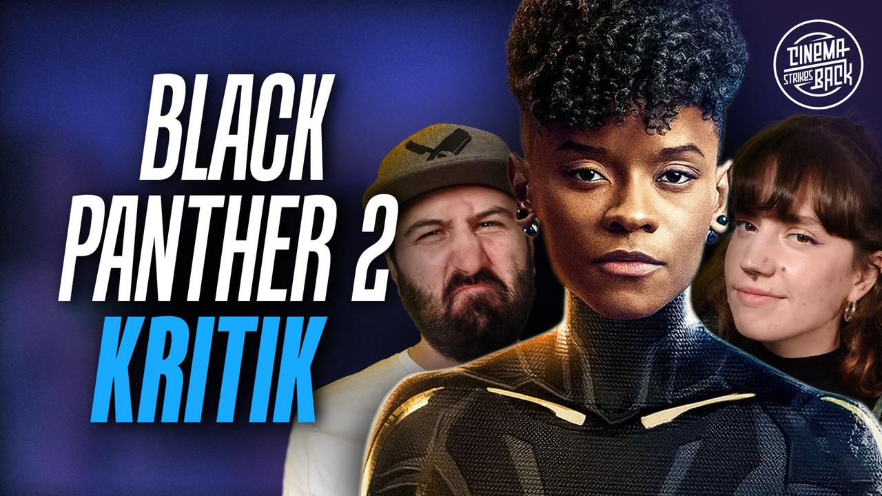 Kritik: BLACK PANTHER 2: WAKANDA FOREVER - Geht es auch ohne Chadwick