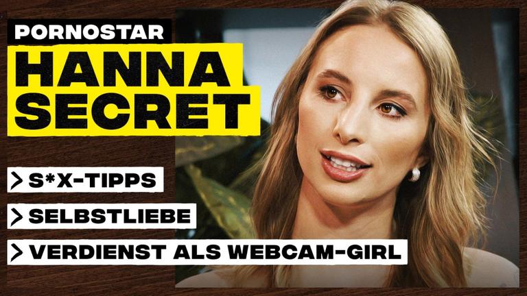 Pornostar Hanna Secret über S X Tipps Selbstliebe Und Verdienst Als Webcam Girl Zdfmediathek