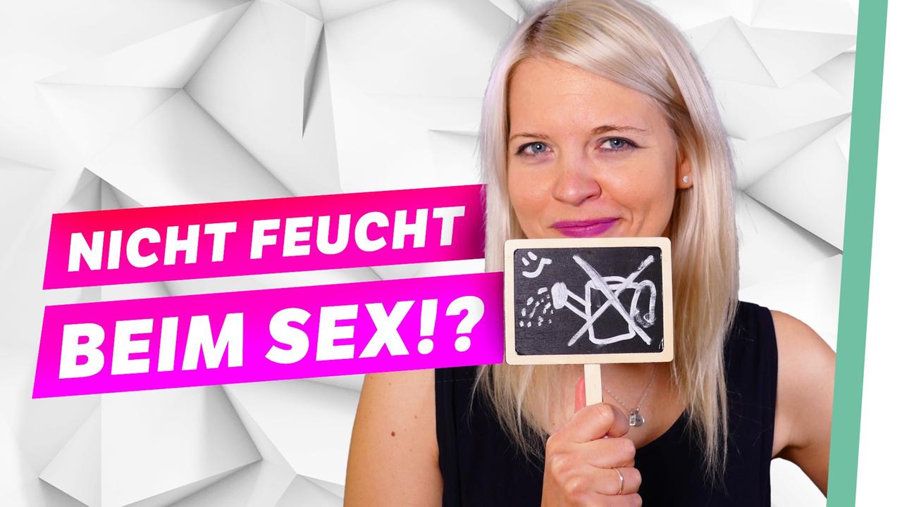 So Werden Frauen Feucht Beim Sex Fickt Euch Ist Doch Nur Sex