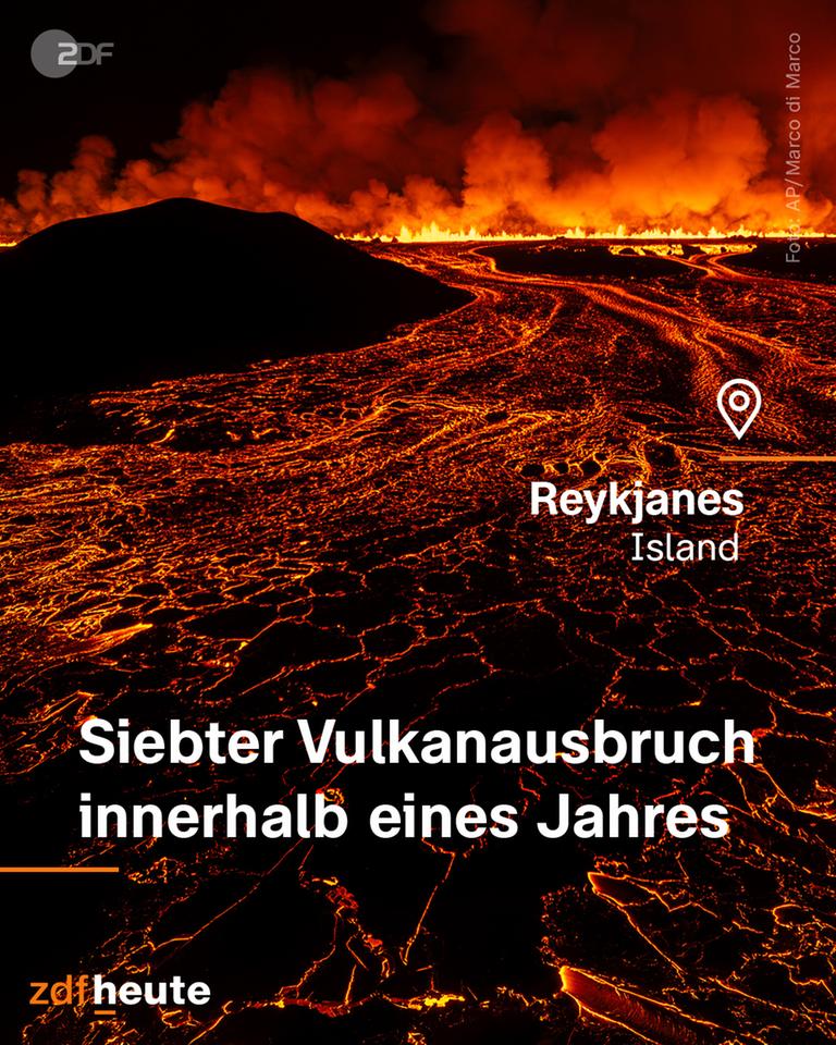 Rote Lava fließt im Dunkeln durch schwarzes Gestein, darunter die Überschrift: Siebte Vulkanausbruch innerhalb eines Jahres, Ortsmarke: Reykjanes, Island